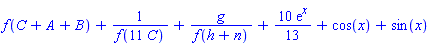 f(C+A+B)+1/f(11*C)+g/f(h+n)+(10/13)*exp(x)+cos(x)+sin(x)
