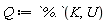 Q := `%.`(K, U)