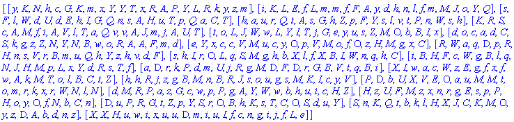 [[y, K, N, h, c, G, K, m, x, Y, Y, T, x, R, A, P, Y, L, R, k, y, z, m], [i, K, L, E, f, L, m, m, f, F, A, y, d, h, n, l, f, m, M, J, o, Y, Q], [s, F, l, W, d, U, d, E, h, I, G, Q, n, s, A, H, u, T, p, Q, a, C, T], [h, a, u, r, Q, t, A, s, G, h, Z, p, F, Y, s, l, v, t, P, n, W, s, h], [K, R, S, c, A, M, f, i, A, V, l, T, a, Q, v, v, A, J, m, j, A, U, T], [t, o, L, J, W, w, L, Y, I, T, j, G, e, y, u, s, Z, M, O, b, B, I, x], [d, o, c, a, d, C, S, k, g, z, Z, N, Y, N, B, w, o, R, A, A, F, m, d], [e, Y, x, c, c, V, M, u, c, y, O, p, V, M, o, f, O, z, H, M, g, x, C], [R, W, a, q, D, p, R, H, n, s, V, r, B, m, u, Q, h, Y, z, h, v, d, F], [s, h, I, r, O, L, q, S, M, g, h, b, X, l, f, X, B, I, W, n, q, h, C], [i, B, H, F, c, W, g, B, l, q, N, J, H, M, p, L, x, Y, d, R, s, T, f], [a, D, r, k, P, d, m, U, j, R, g, M, D, F, D, r, G, B, V, t, q, B, i], [X, I, w, a, c, W, z, E, g, f, x, f, w, A, k, M, T, o, l, B, C, t, Z], [h, h, R, j, z, g, B, M, n, B, R, J, s, o, u, g, s, M, K, I, c, y, V], [P, D, b, U, X, V, E, O, a, u, M, M, t, o, m, r, k, x, r, W, N, l, N], [d, M, R, P, a, z, G, c, w, p, P, g, A, Y, W, w, b, h, u, i, c, H, Z], [H, z, U, F, M, z, x, n, r, g, E, s, p, P, H, o, y, O, f, N, b, C, n], [D, u, P, R, G, t, Z, p, Y, S, r, O, B, h, K, s, T, C, O, S, d, u, Y], [S, n, K, Q, t, b, k, l, H, X, J, C, K, M, O, y, z, D, A, b, d, n, z], [X, X, H, u, w, i, x, u, u, D, m, i, u, I, f, c, n, g, i, j, f, L, e]]
