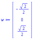 Vector(3, {(1) = -(1/2)*sqrt(2), (2) = 0, (3) = (1/2)*sqrt(2)})
