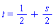 t = 1/2+(1/2)*s