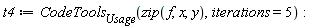 t4 := CodeTools[Usage](zip(f, x, y), iterations = 5)