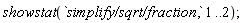 showstat(`simplify/sqrt/fraction`, 1 .. 2)
