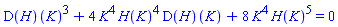 (D(H))(K)^3+4*K^4*H(K)^4*(D(H))(K)+8*K^4*H(K)^5 = 0
