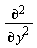 "((&PartialD;)^2)/((&PartialD;)^( )y^2)"