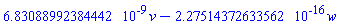 HFloat(6.830889923844425e-9)*v-HFloat(2.275143726335622e-16)*w