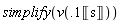 simplify(v(.1*Unit('s')))