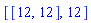 [[12, 12], 12]