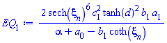 2*sech(xi[n])^6*c[1]^2*tanh(d)^2*b[1]*a[1]/(alpha+a[0]-b[1]*coth(xi[n]))
