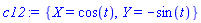 {X(t) = cos(t), Y(t) = -sin(t)}