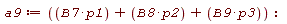 a9 := B7*p1+B8*p2+B9*p3: