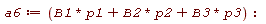 a6 := B1*p1+B2*p2+B3*p3: