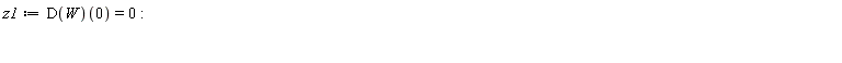 z1 := (D(W))(0) = 0: