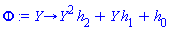 proc (Y) options operator, arrow; Y^2*h[2]+Y*h[1]+h[0] end proc