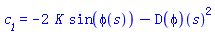 c__1 = -2*K*sin(phi(s))-(D(phi))(s)^2