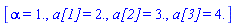 [alpha = 1., `a[1]` = 2., `a[2]` = 3., `a[3]` = 4.]