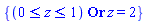 {Or(And(0 <= z, z <= 1), z = 2)}