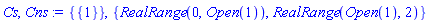 {{1}}, {RealRange(0, Open(1)), RealRange(Open(1), 2)}