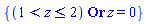 {Or(And(z <= 2, 1 < z), z = 0)}