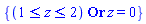 {Or(And(1 <= z, z <= 2), z = 0)}