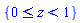 {And(0 <= z, z < 1)}