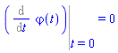 Eval(Diff(varphi(t), t), t = 0) = 0