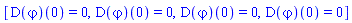 [(D(varphi))(0) = 0, (D(varphi))(0) = 0, (D(varphi))(0) = 0, (D(varphi))(0) = 0]