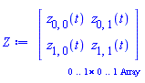 `Array(0..1, 0..1, {(1, 1) = z[0, 0](t)})`