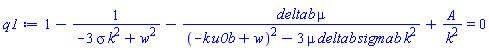 1-1/(-3*k^2*sigma+w^2)-deltab*mu/((-k*u0b+w)^2-3*mu*deltab*sigmab*k^2)+A/k^2 = 0