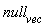 null__vec