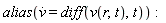 alias(diff(v(t), t) = diff(v(r, t), t))