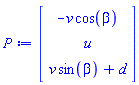 Vector(3, {(1) = -v*cos(beta), (2) = u, (3) = v*sin(beta)+d})
