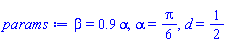 beta = .9*alpha, alpha = (1/6)*Pi, d = 1/2