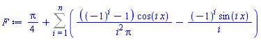 (1/4)*Pi+Sum(((-1)^i-1)*cos(i*x)/(i^2*Pi)-(-1)^i*sin(i*x)/i, i = 1 .. n)