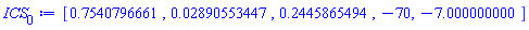 [.7540796661, 0.2890553447e-1, .2445865494, -70, -7.000000000]