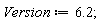 Version := 6.2