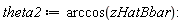 theta2 := arccos(zHatBbar)