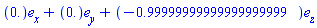 Vector(3, {(1) = 0., (2) = 0., (3) = -.99999999999999999999})