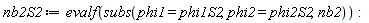 nb2S2 := evalf(subs(phi1 = phi1S2, phi2 = phi2S2, nb2))