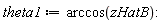 theta1 := arccos(zHatB)