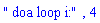 " doa loop i:", 4