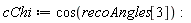cChi := cos(recoAngles[3])