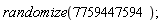 randomize(7759447594)