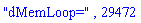 "dMemLoop=", 29472