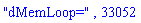 "dMemLoop=", 33052