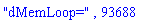 "dMemLoop=", 93688