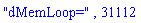 "dMemLoop=", 31112