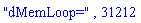 "dMemLoop=", 31212