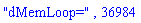 "dMemLoop=", 36984