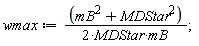 wmax := (MDStar^2+mB^2)/(2*MDStar*mB)